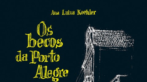 Os Becos da Porto Alegre Antiga resgata na Feira do Livro espaços e personagens marginalizados da capital gaúcha